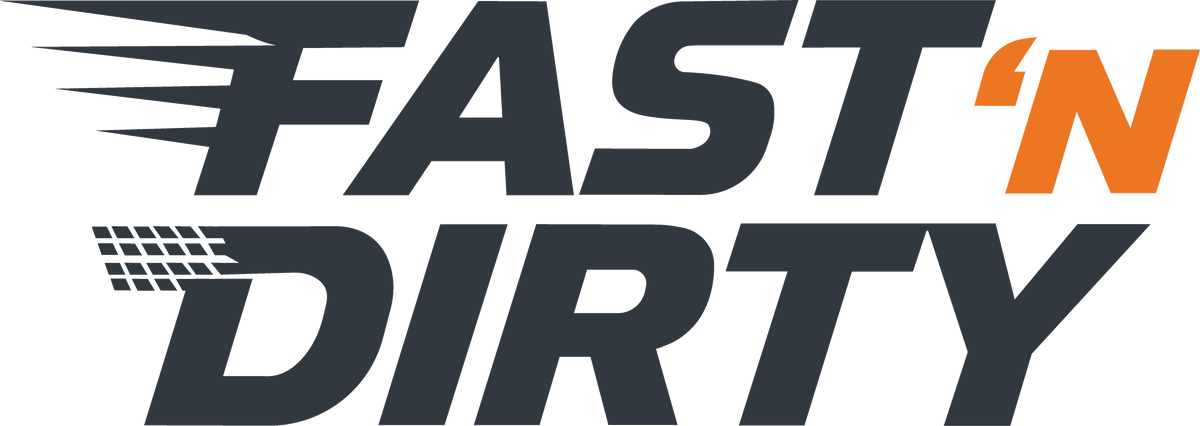 Fast 'N Dirty